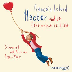 Hector und die Geheimnisse der Liebe, François Lelord