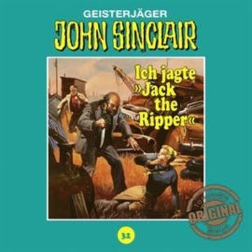 Ich jagte "Jack the Ripper" (John Sinclair - Tonstudio Braun 32) audiobook, Jason Dark