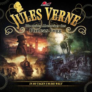 Jules Verne, Die neuen Abenteuer des Phileas Fogg, In 80 Tagen um die Welt, Dominik Ahrens, Markus Topf