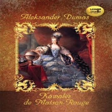 Kawaler de Maison-Rouge audiobook, Aleksander Dumas