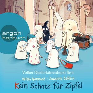 Kein Schatz für Zipfel (10 kleine Burggespenster), Britta Nonnast, Susanne Göhlich