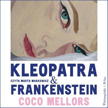 Kleopatra i Frankenstein audiobook, Coco Mellors