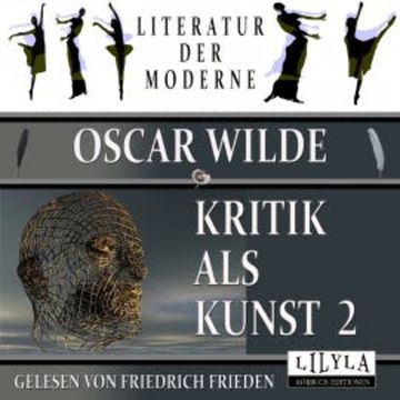 Kritik als Kunst 2 audiobook, Oscar Wilde