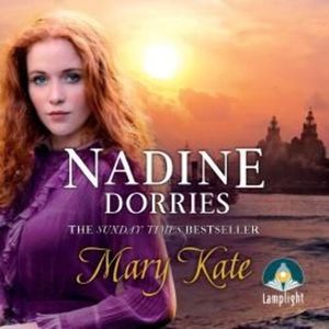 Mary Kate, Nadine Dorries