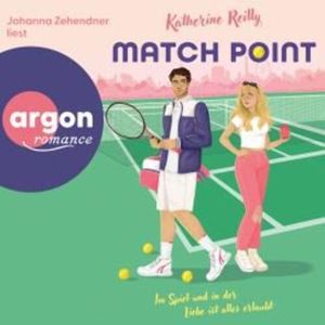 Match Point (Ungekürzte Lesung), Katherine Reilly