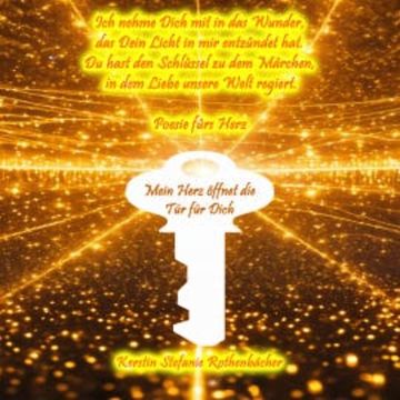 Mein Herz öffnet die Tür für Dich audiobook, Kerstin Stefanie Rothenbächer
