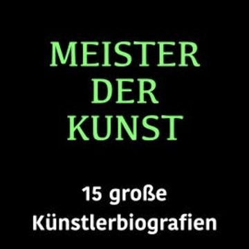 Meister der Kunst audiobook, Jürgen Fritsche