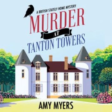 Murder at Tanton Towers audiobook, Amy Myers