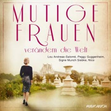 Mutige Frauen verändern die Welt audiobook, Leah Hayden