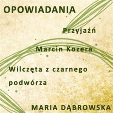 Opowiadania audiobook, Maria Dąbrowska
