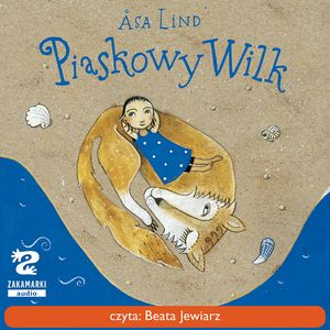 Piaskowy Wilk, Åsa Lind