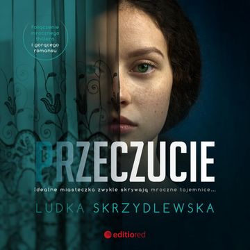 Przeczucie audiobook, Ludka Skrzydlewska