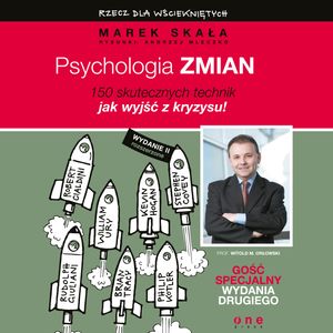 Psychologia zmiany. Rzecz dla wściekniętych, Andrzej Mleczko, Marek Skała