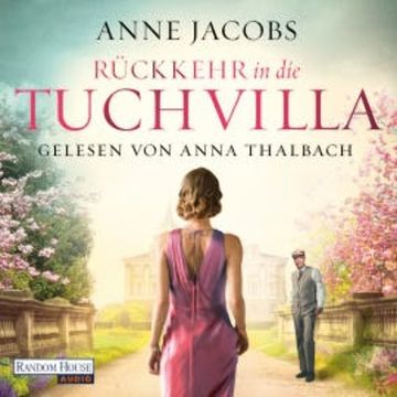 Rückkehr in die Tuchvilla audiobook, Anne Jacobs