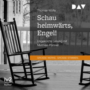 Schau heimwärts, Engel! audiobook, Thomas Wolfe