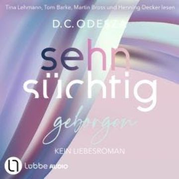 Sehnsüchtig Geborgen - Sehnsüchtig, Teil 8 (Ungekürzt) audiobook, D. C. Odesza