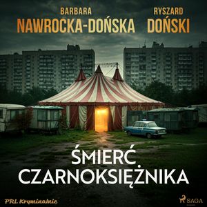 Śmierć czarnoksiężnika, Barbara Nawrocka-Dońska, Ryszard Doński