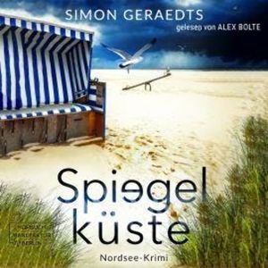 Spiegelküste - Sophie Jensen ermittelt, Band 4 (ungekürzt), Simon Geraedts