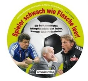 Spieler schwach wie Flasche leer!, Christian Bärmann, Jörn Radtke, Martin Maria Schwarz