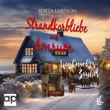 Strandkorbliebe auf Amrum - Weihnachtszauber audiobook, Lotta Larsson