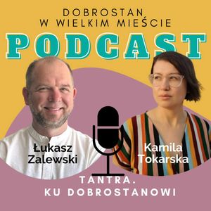Tantra. Ku dobrostanowi - Łukasz Zalewski, Kamila Tokarska