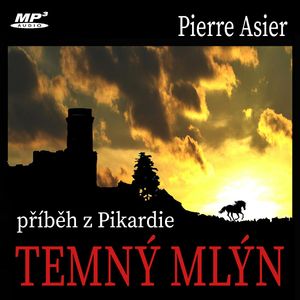 Temný mlýn, Pierre Asier