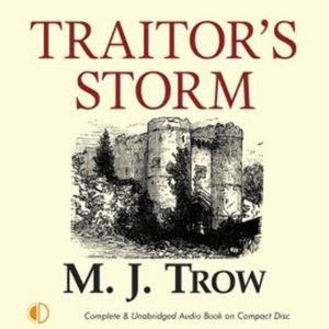 Traitor's Storm, M.J. Trow