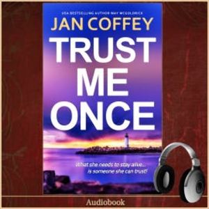 Trust Me Once, Jan Coffey