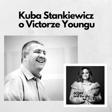Victor Young i jego polska historia. Opowiada Kuba Stankiewicz - SCORE AND THE CITY #39 audiobook, Magda Miśka-Jackowska