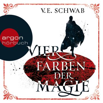 Vier Farben der Magie (Weltenwanderer-Trilogie 1) audiobook, V.E. Schwab