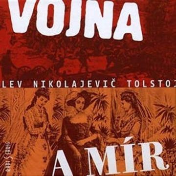 Vojna a mír audiobook, Lev Nikolajevič Tolstoj
