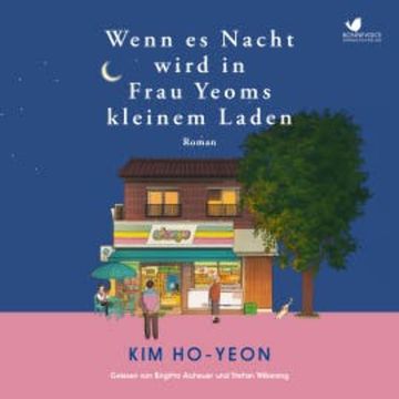 Wenn es Nacht wird in Frau Yeoms kleinem Laden audiobook, Kim Ho-Yeon