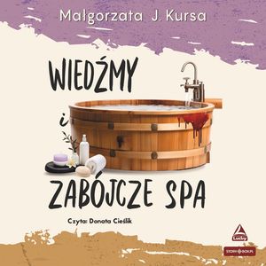 Wiedźmy i zabójcze spa, Małgorzata J. Kursa