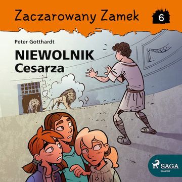 Zaczarowany Zamek 6 - Niewolnik Cesarza audiobook, Peter Gotthardt