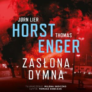 Zasłona dymna, Jorn Lier Horst, Thomas Enger