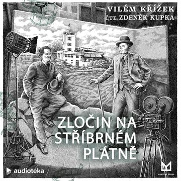 Zločin na stříbrném plátně audiobook, Vilém Křížek