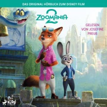 Zoomania 2 Das Original Hörbuch zum Disney Film audiobook, Disney