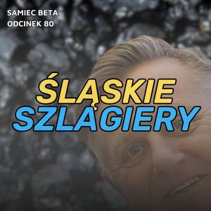 #80 – ŚLĄSKIE SZLAGIERY, Mateusz Płocha, Szymon Żurawski