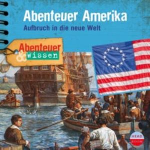 Abenteuer & Wissen: Abenteuer Amerika, Christian Bärmann