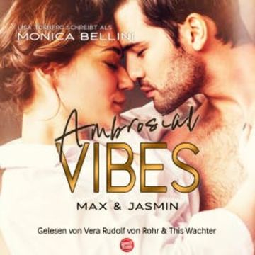 Ambrosial Vibes: Max & Jasmin audiobook, Monica Bellini