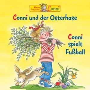 Conni und der Osterhase / Conni spielt Fußball, Hans-Joachim Herwald