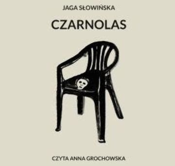 Czarnolas audiobook, Jaga Słowińska