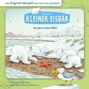 Der kleine Eisbär, Kleiner Eisbär wie bunt ist deine Welt?, Marcell Gödde