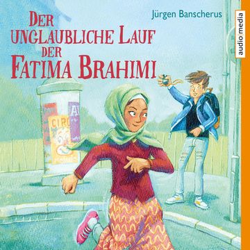 Der unglaubliche Lauf der Fatima Brahimi audiobook, Jürgen Banscherus