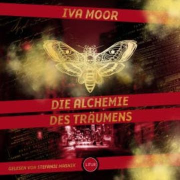Die Alchemie des Träumens audiobook, Iva Moor
