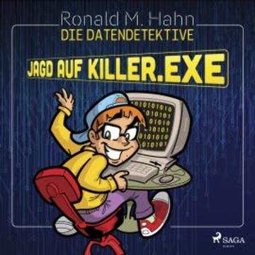Die Datendetektive - Jagd auf killer.exe audiobook, Ronald M. Hahn