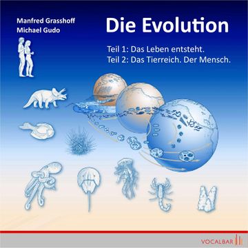 Die Evolution (Teil 1+2) audiobook, Manfred Grasshoff