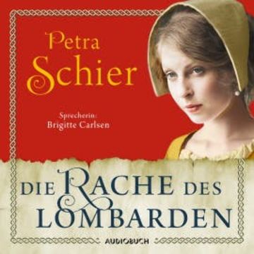 Die Rache des Lombarden audiobook, Petra Schier