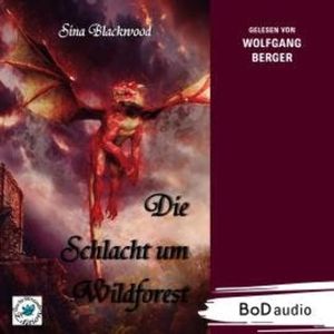 Die Schlacht um Wildforest (Ungekürzt), Sina Blackwood