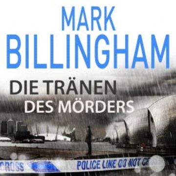 Die Tränen des Mörders audiobook, Mark Billingham